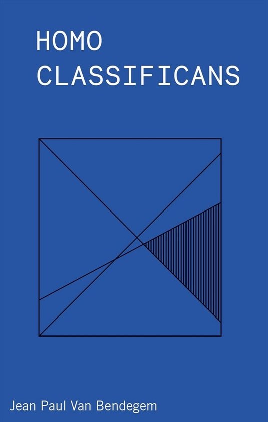 Homo Classificans - Jean Paul Van Bendegem