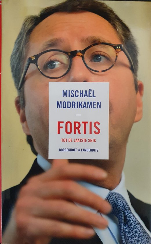 Fortis, Tot De Laatste Snik