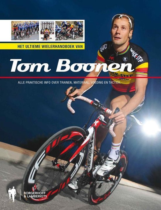 Het ultieme wielerhandboek van Tom Boonen