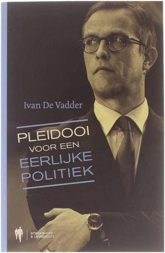 Pleidooi voor een eerlijke politiek