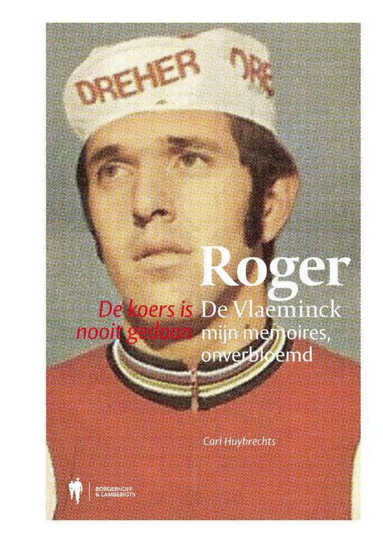 Roger De Vlaeminck mijn memoires onverbloemd