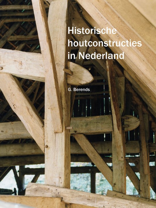 Historische houtconstructies in Nederland