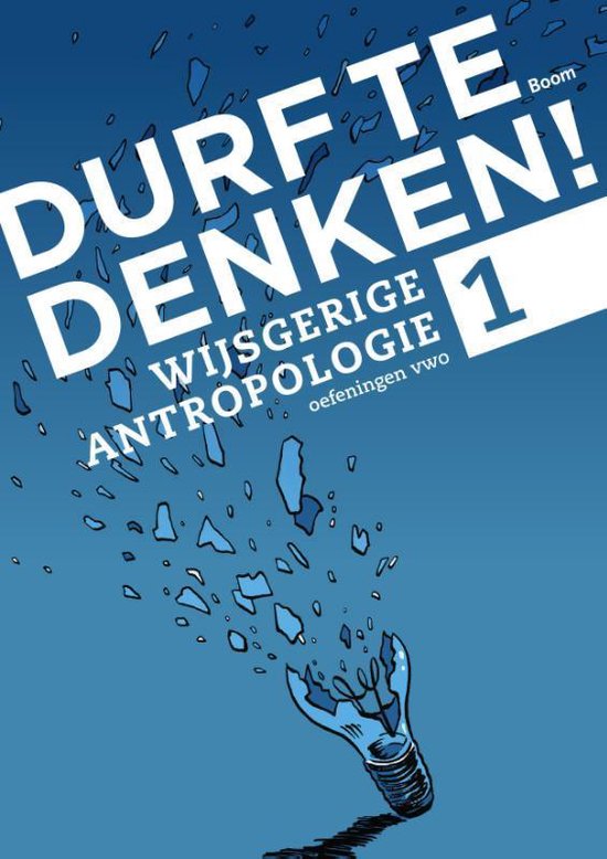 Durf te denken! - Wijsgerige antropologie Vwo 1 Werkboek