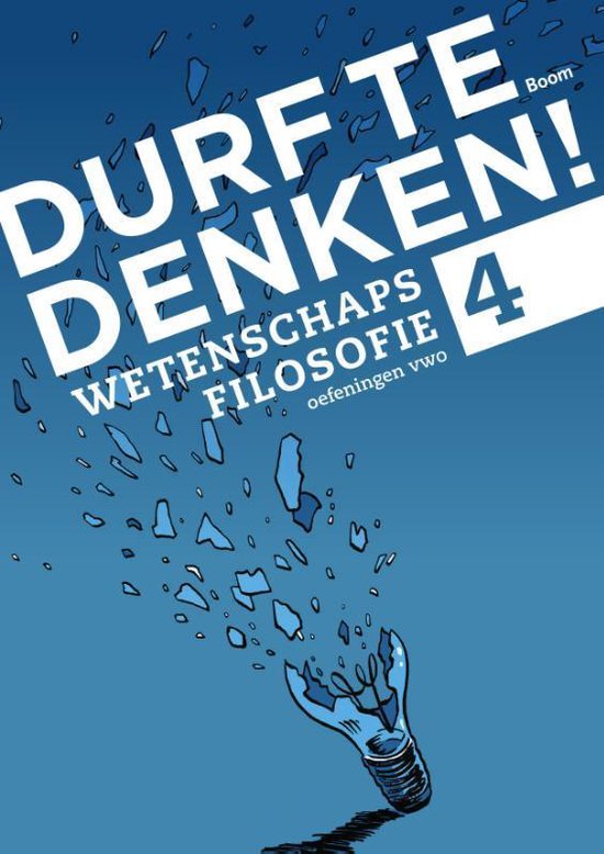 Durf te denken! - Wetenschapsfilosofie Vwo 4 Werkboek