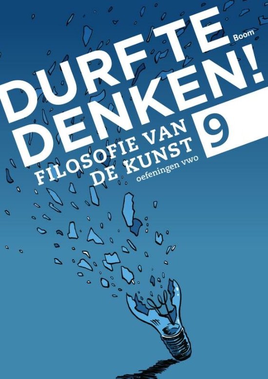 Durf te denken! - Filosofie van de kunst Vwo 9 Werkboek