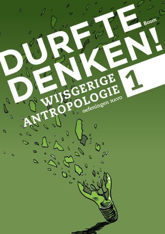 Durf te denken! - Wijsgerige antropologie havo 1 Werkboek