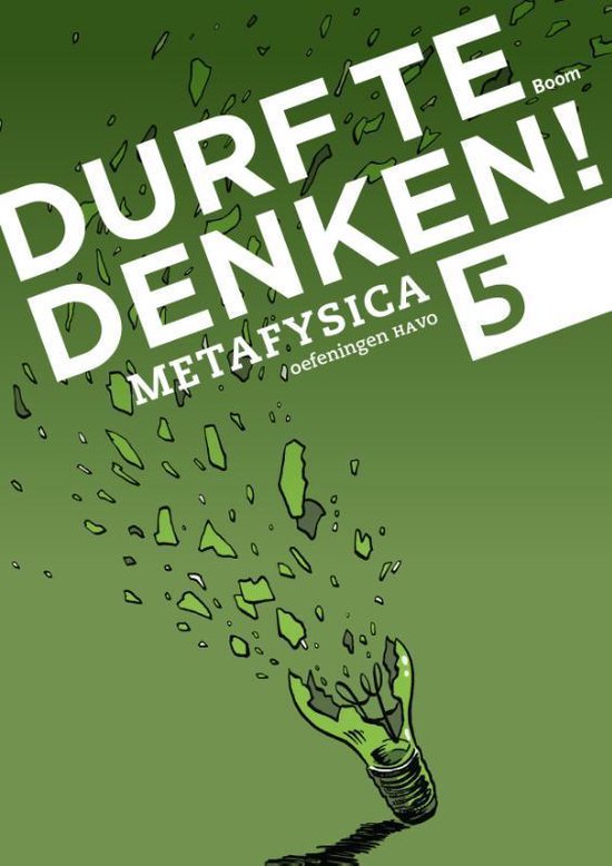 Durf te denken! - Durf te denken! metafysica havo 5 Werkboek