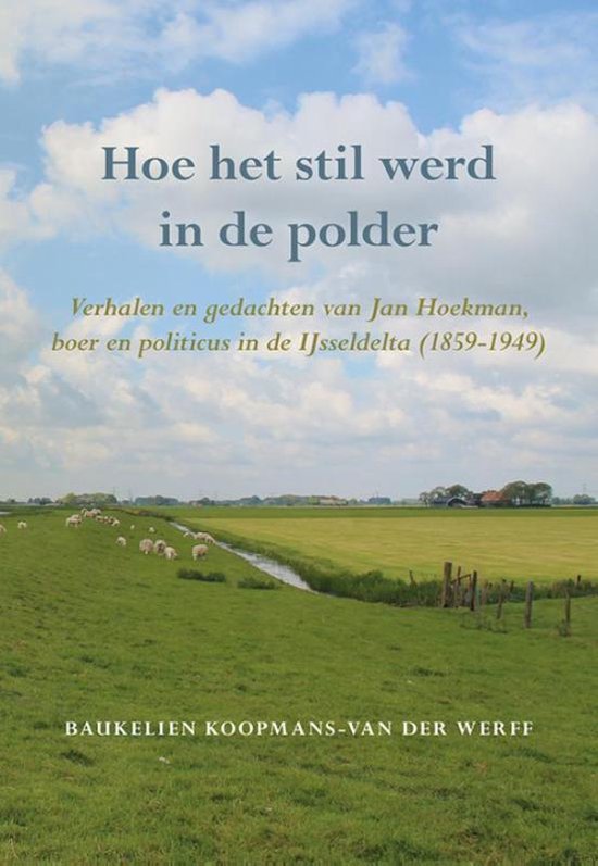 Hoe het stil werd in de polder