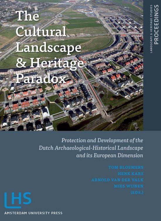 The Cultural Landscape & Heritage Paradox