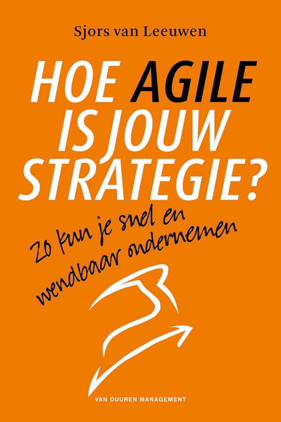 Hoe Agile is jouw strategie