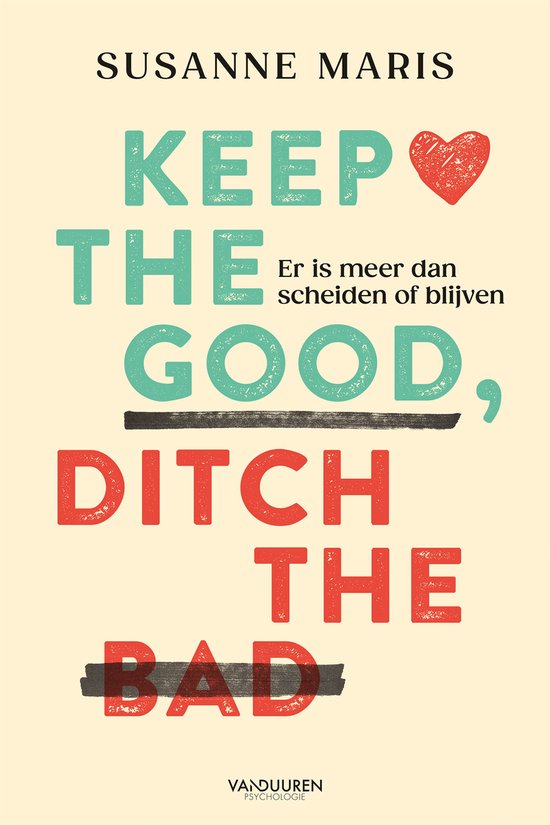 Keep the good, ditch the bad