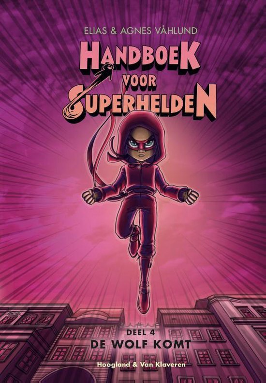 Handboek voor Superhelden deel 4 - De Wolf komt