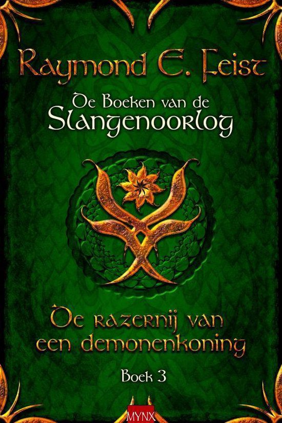 De boeken van de slangenoorlog 3 - De Razernij Van Een Demonenkoning