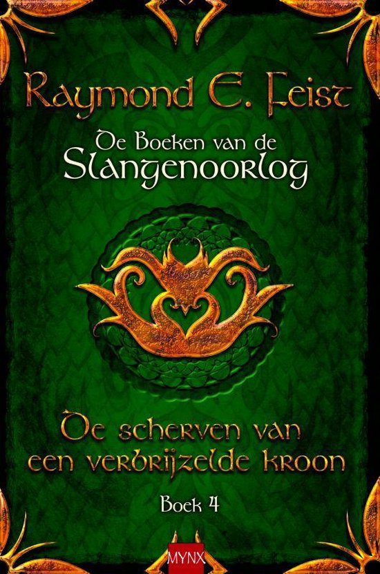 De boeken van de slangenoorlog 4 - De Scherven Van Een Verbrijzelde Kroon