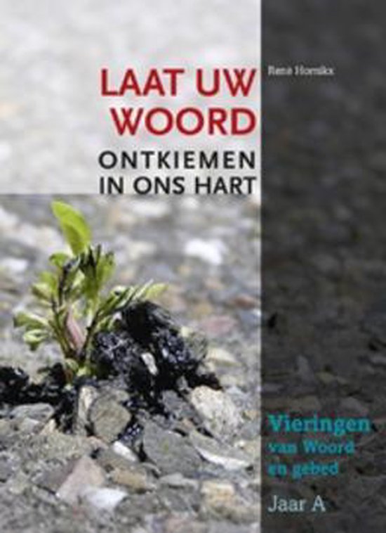 Laat uw woord ontkiemen in ons hart a-jaar