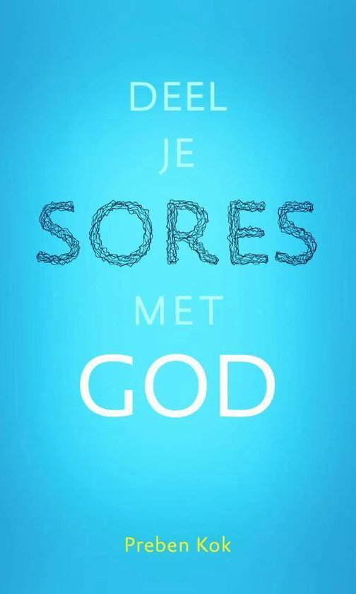 Deel je sores met God