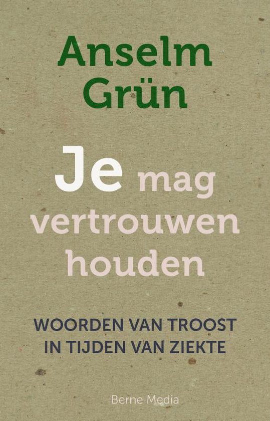 Je mag vertrouwen houden