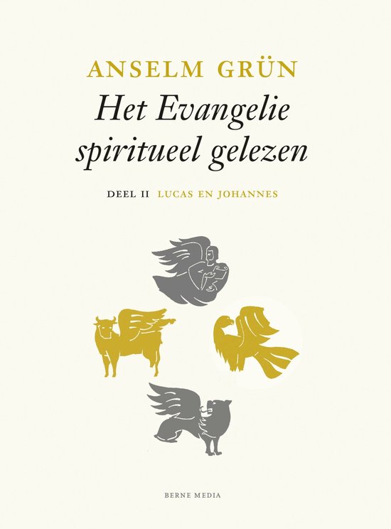 Lucas en Johannes deel II - Het evangelie spiritueel gelezen