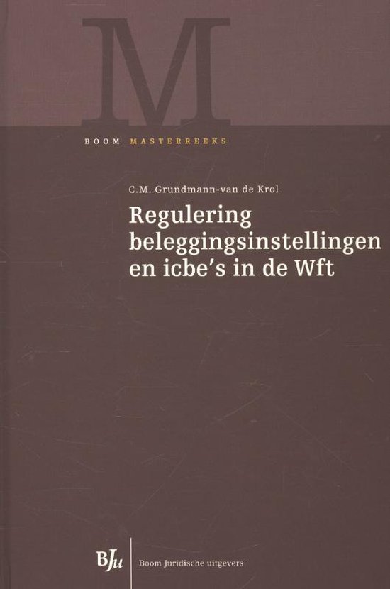 Boom Masterreeks - Regulering beleggingsinstellingen en icbe's in de Wft