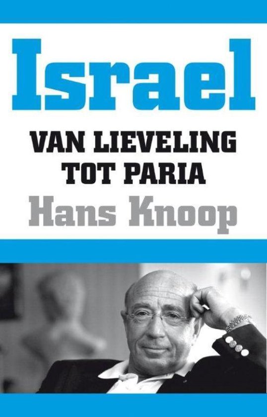 Israel, van lieveling tot paria