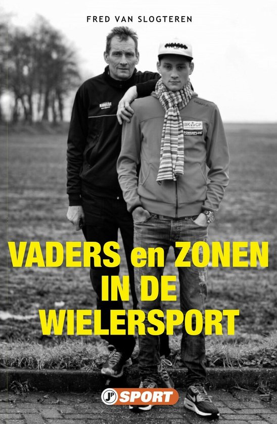 Wielersportreeks - Vaders en zonen in de wielersport