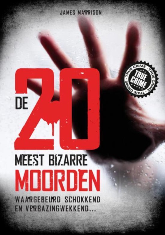 De 20 meest bizarre moorden