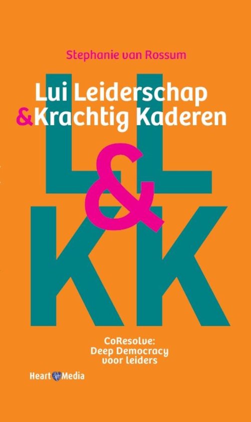 Lui leiderschap & krachtig kaderen