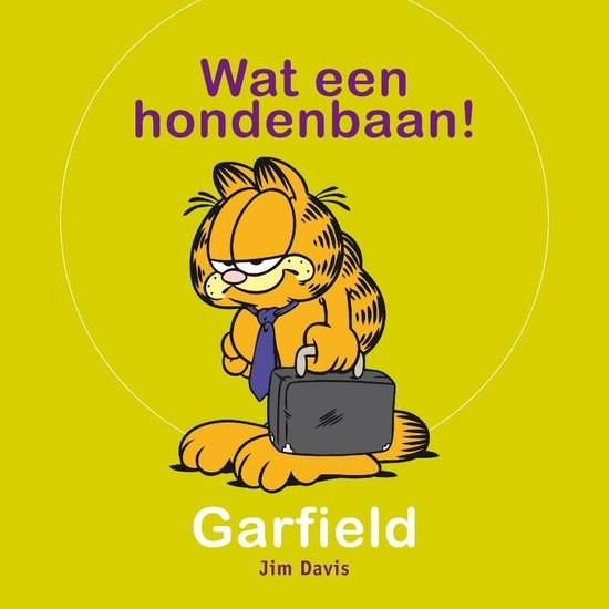 Garfield: wat een hondenbaan!