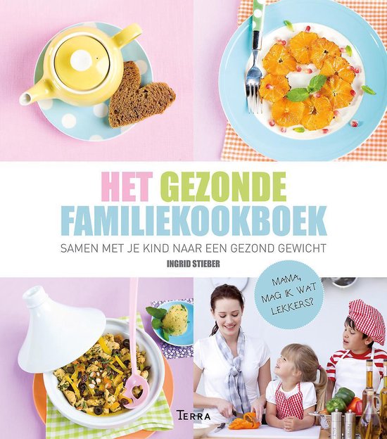 Het Gezonde Familiekookboek