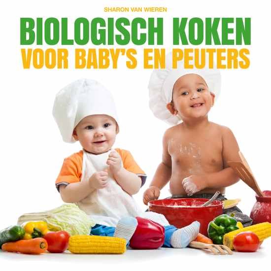 Biologisch koken voor baby's en peuters