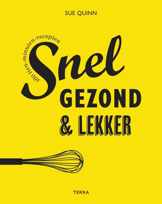 Snel, gezond en lekker