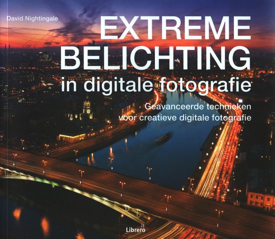 Extreme Belichting In Digitale Fotografie