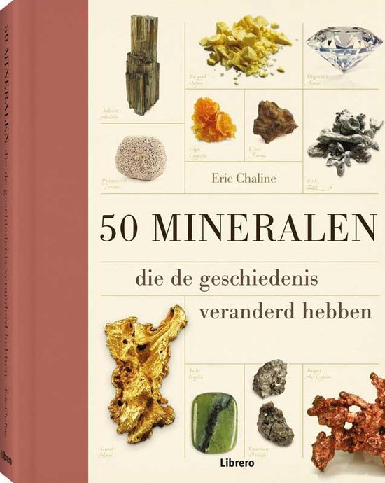 50 mineralen die de geschiedenis veranderd hebben