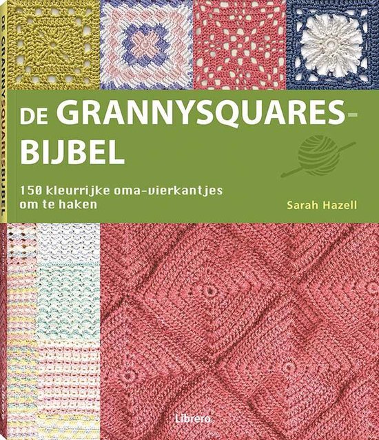 De grannysquares bijbel - Sarah Hazell - 1st