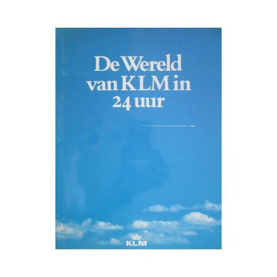 Wereld van klm in 24 uur