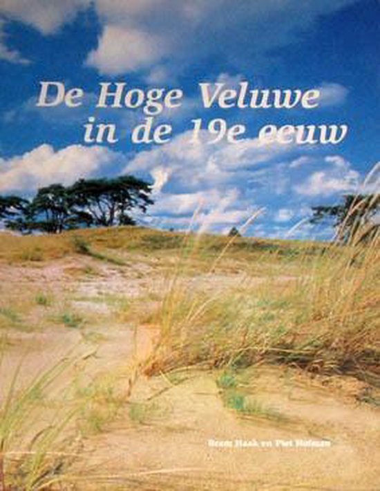 De Hoge Veluwe in de 19e eeuw