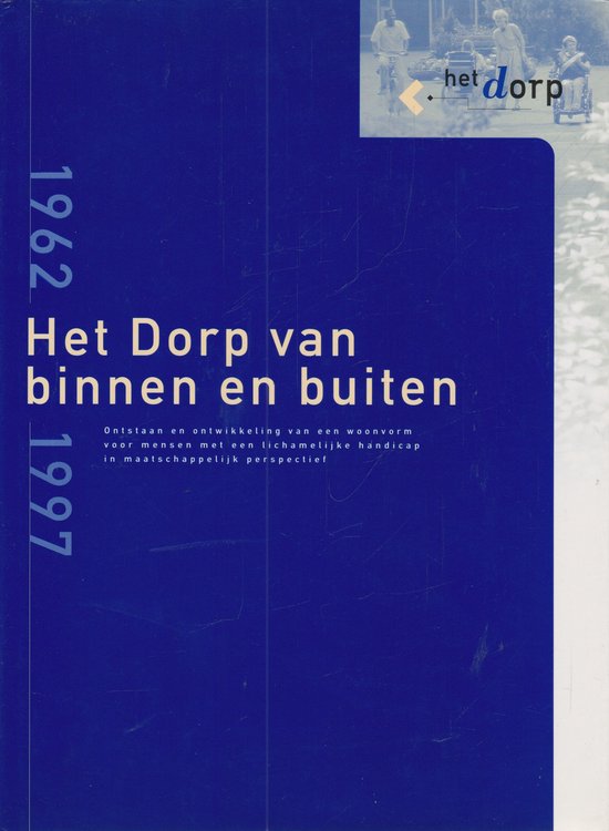 Het Dorp in perspectief 1962-1997