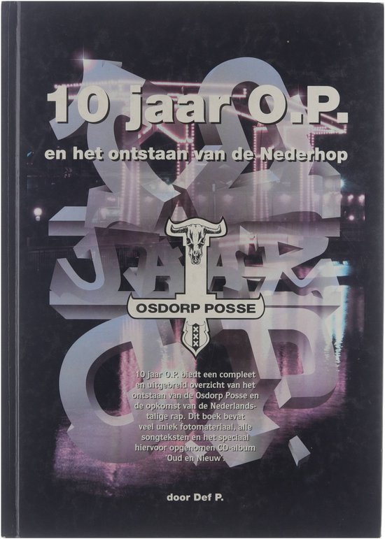 10 jaar O.P. en het ontstaan van de nederhop [Osdorp Posse]