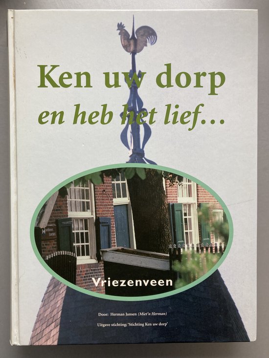 Ken uw dorp en heb het lief