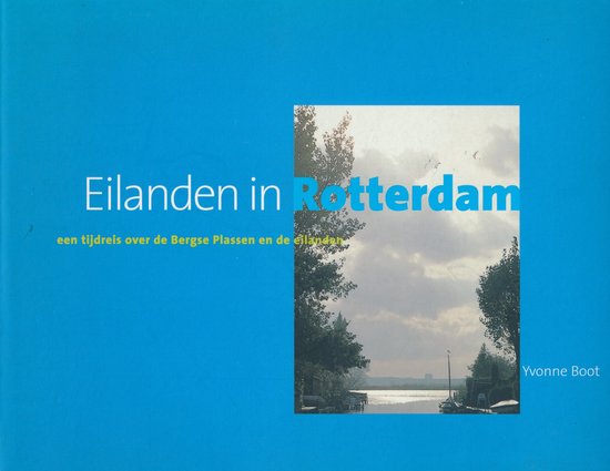 Eilanden in Rotterdam