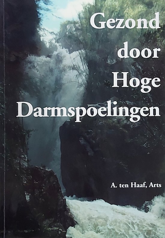 Gezond door hoge darmspoelingen