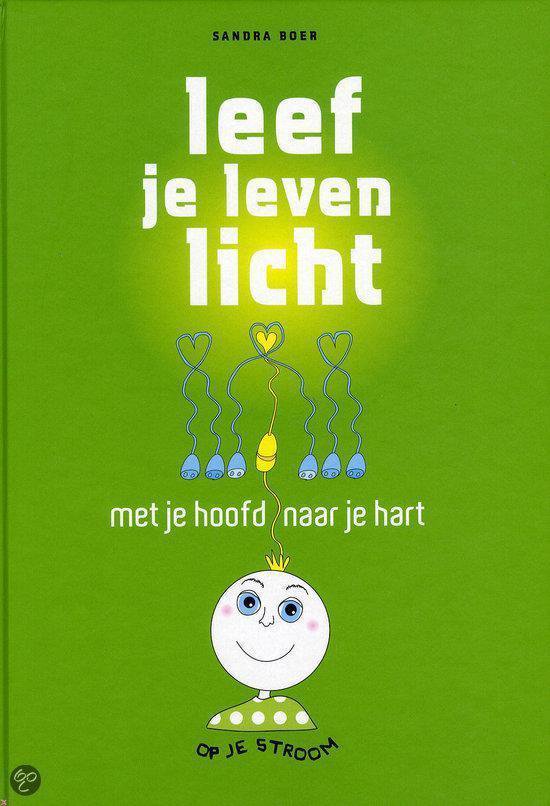 Leef je leven licht