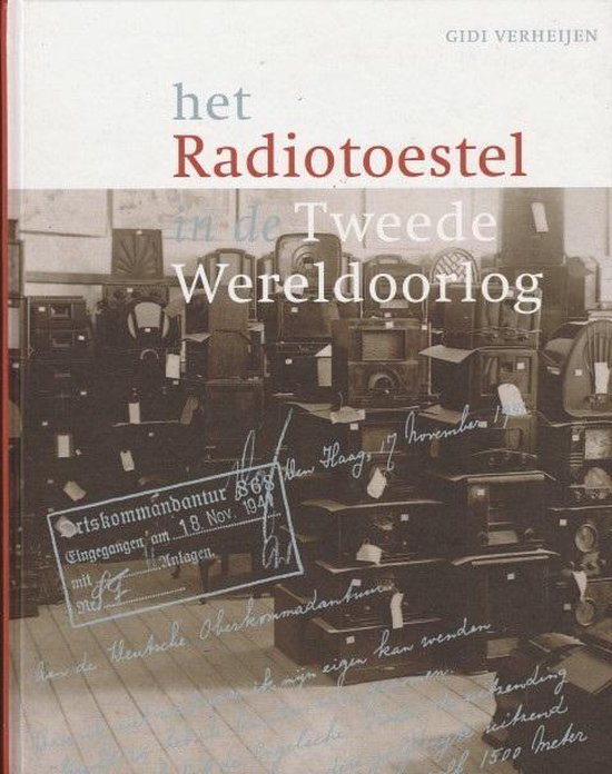 Het radiotoestel in de Tweede Wereldoorlog