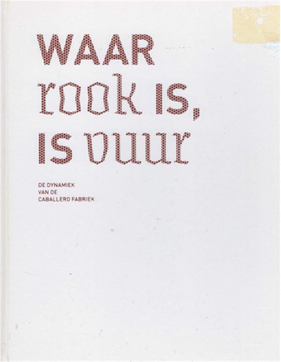 Waar rook is, is vuur