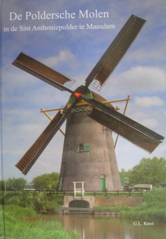 De Poldersche Molen in de Sint Anthoniepolder te Maasdam