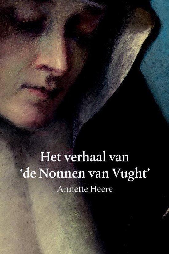 Het verhaal van de Nonnen van Vught