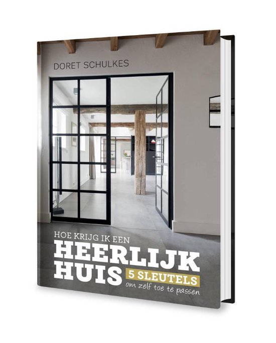 Hoe krijg ik een heerlijk huis