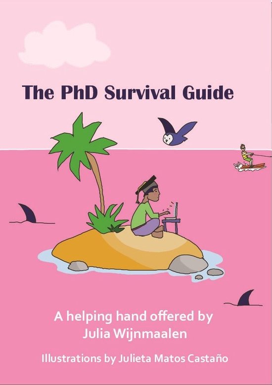 The PhD Survival Guide