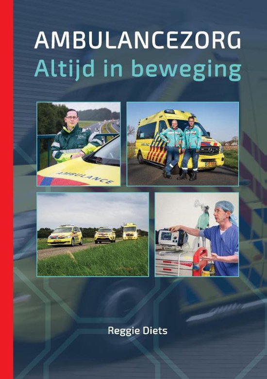 Ambulancezorg, Altijd in beweging