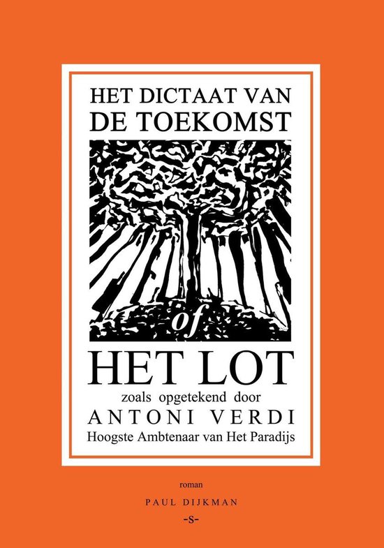 Het Dictaat van de Toekomst of Het Lot